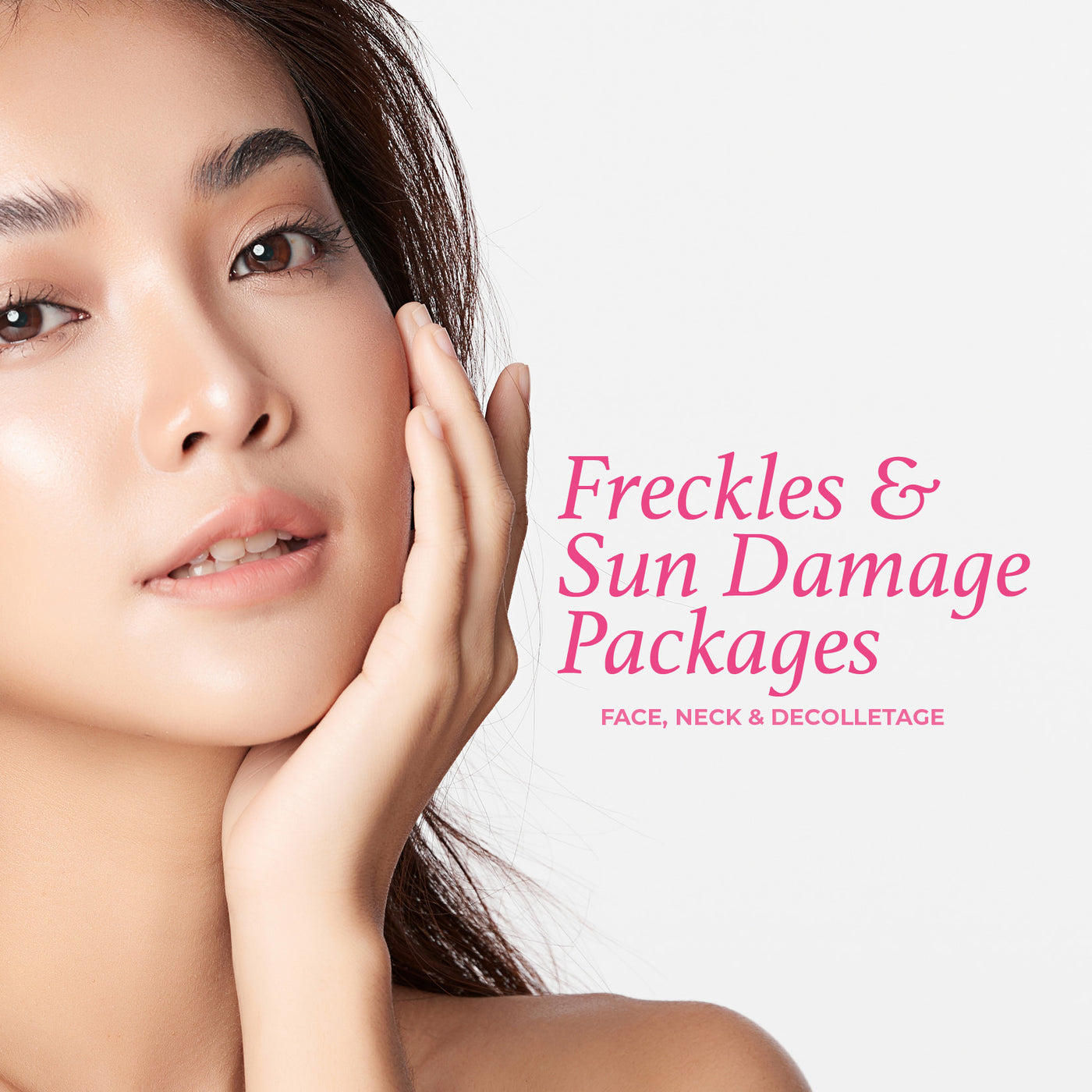 Freckles & Sun Damage Package - Face, Neck & Décolletage