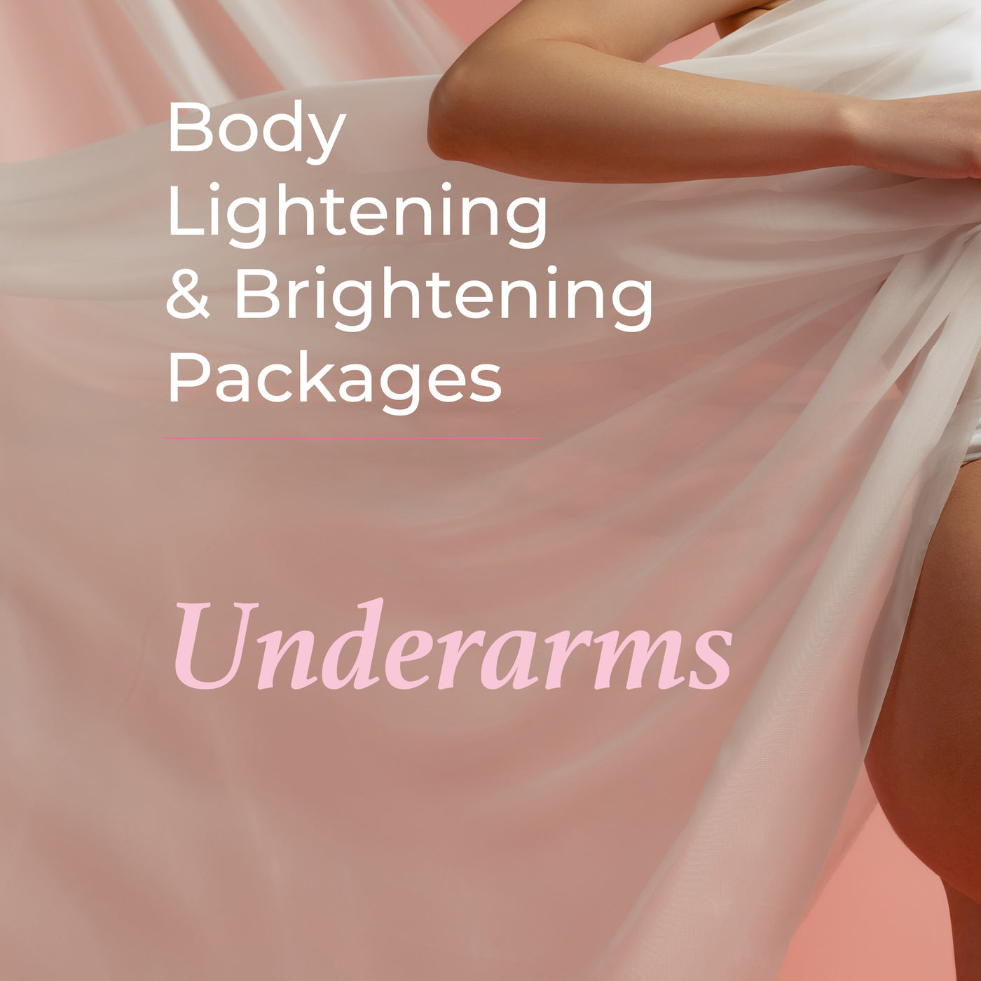Body Lightening Package - Underarms