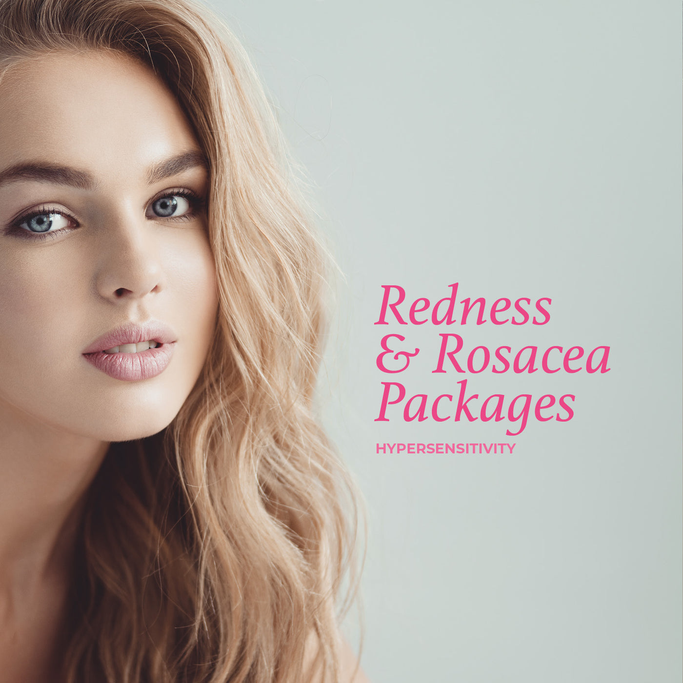 Redness & Rosacea Package - Hypersensitivity