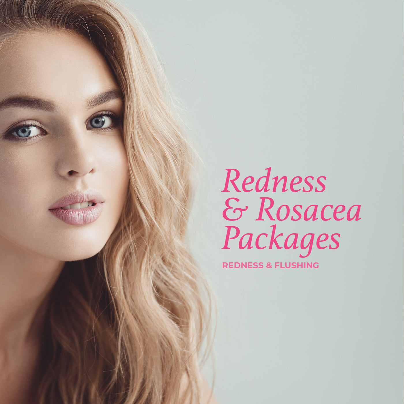 Redness & Rosacea Package - Redness & flushing